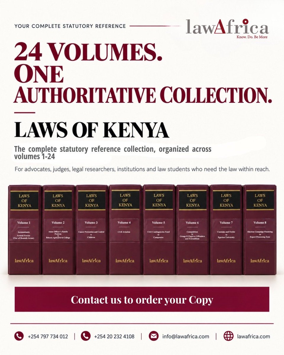 LawAfrica_Ltd's tweet photo. The Laws of Kenya collection brings together Volumes 1–24 in one comprehensive statutory reference for legal professionals, researchers and institutions.
Contact us to order your copy.
#lawafrica #lawsofkenya #kenyanlaw #legalresearch #legalpractice https://t.co/g8IE0OECpg