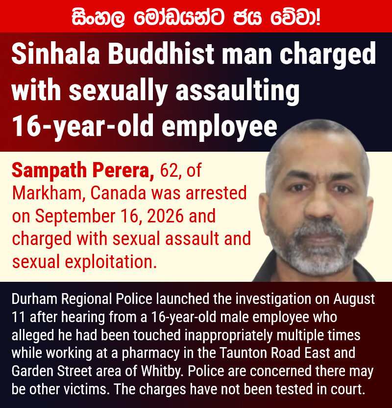sinhalawave_'s tweet photo. 127/ 🇨🇦🇱🇰 Sampath Perera, 62, was arrested in Whitby, Canada for sexually assaulting a 16-year-old male employee. He touched the teen inappropriately multiple times at a pharmacy.

Police believe there may be more victims.

#EelamNews #Sinhala #Canada #Whitby #SexualAssault https://t.co/DaT0o8CqCj