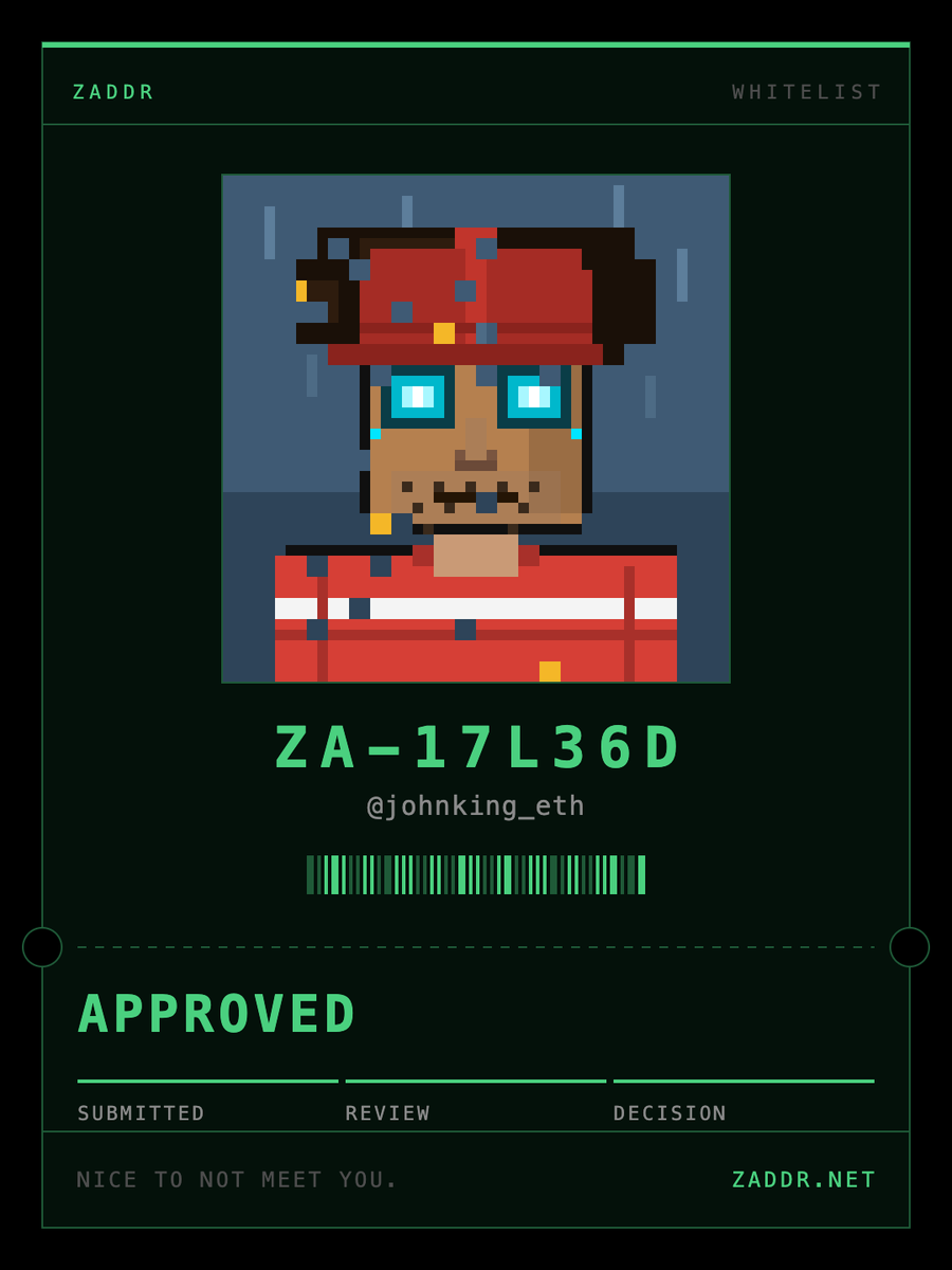 johnking_eth's tweet photo. Approved for the ZADDR whitelist. Ticket ZA-17L36D. Nice to not meet you. @zaddrnet https://t.co/K3Fq6eMVam https://t.co/CbohgOJSxx