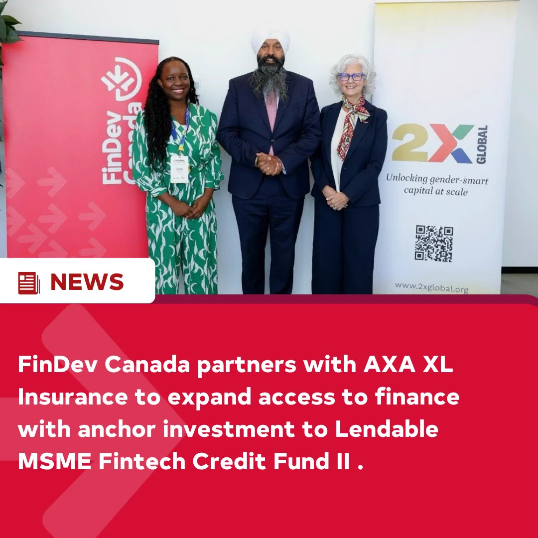 FinDev Canada partners with AXA XL strengthen financial inclusion with anchor investment to Lendable MSME Fintech Credit Fund II.