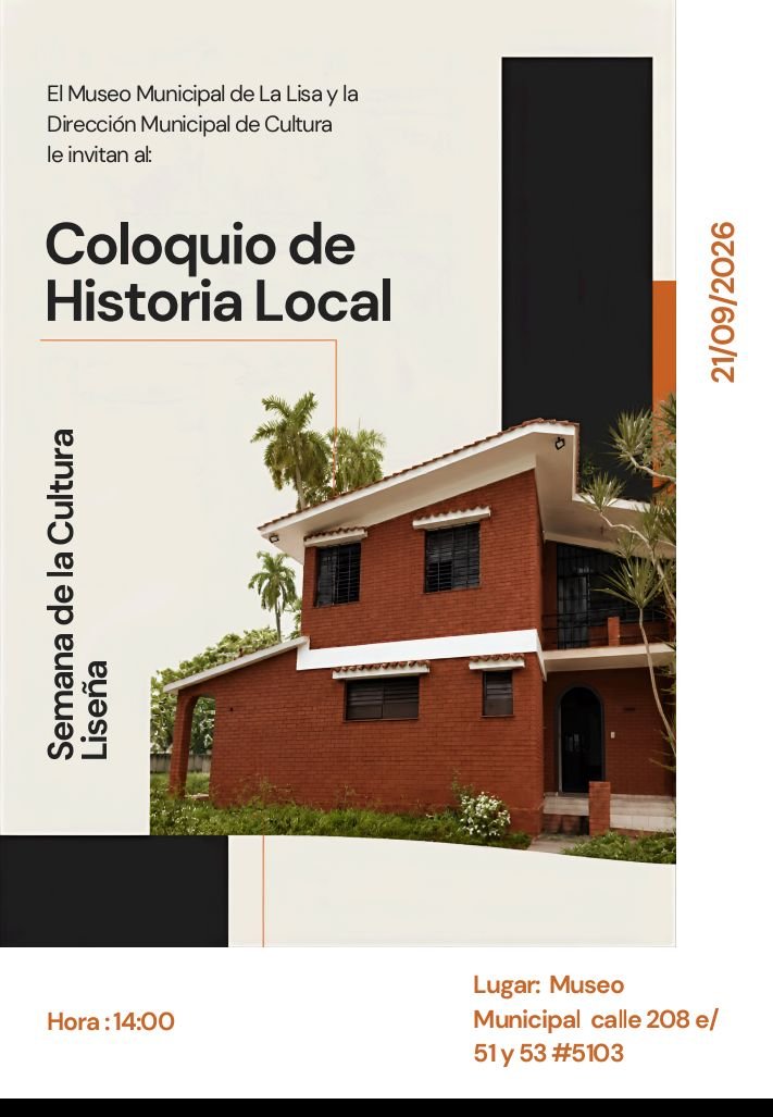 Yoamel_Acosta's tweet photo. A todos los amantes de la historia local, los esperamos este 21 de septiembre en el Museo Municipal de #LaLisa para un interesante coloquio sobre la rica historia liseña..#CubaEstáFirme https://t.co/fViay0oXZz