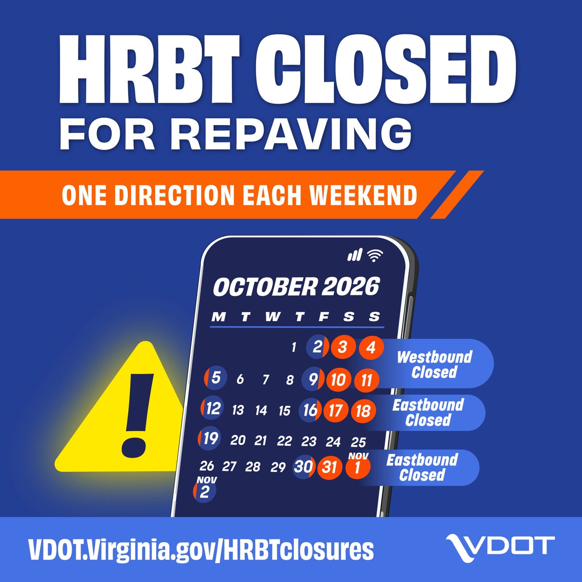 Graphic announcing four weekends of Hampton Roads Bridge-Tunnel closures for repaving beginning Oct. 2. The HRBT will be closed westbound Oct. 2–5 and Oct. 9–12, and eastbound Oct. 16–19 and Oct. 30–Nov. 2. One direction will close each weekend. More information is available at VDOT.Virginia.gov/HRBTclosures.