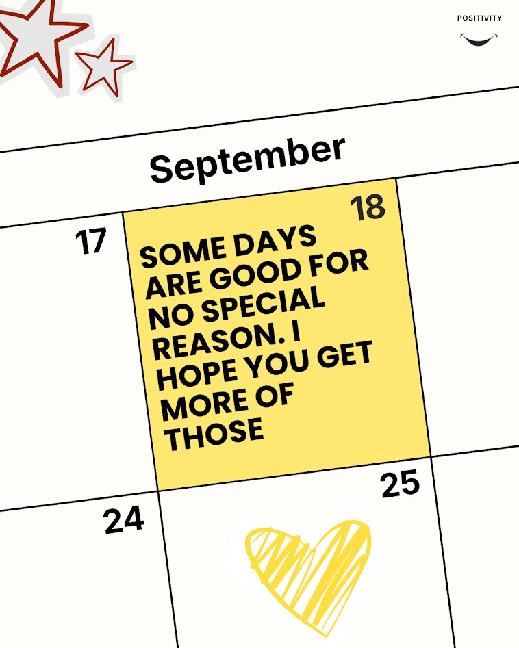 PositivitySaid's tweet photo. Wishing you more no-reason-good-days.

No milestone, no big win, just a day that feels okay for once. Those count too, maybe more than the ones with a reason attached. Hope today's one of them. https://t.co/Wlm2DmK26G