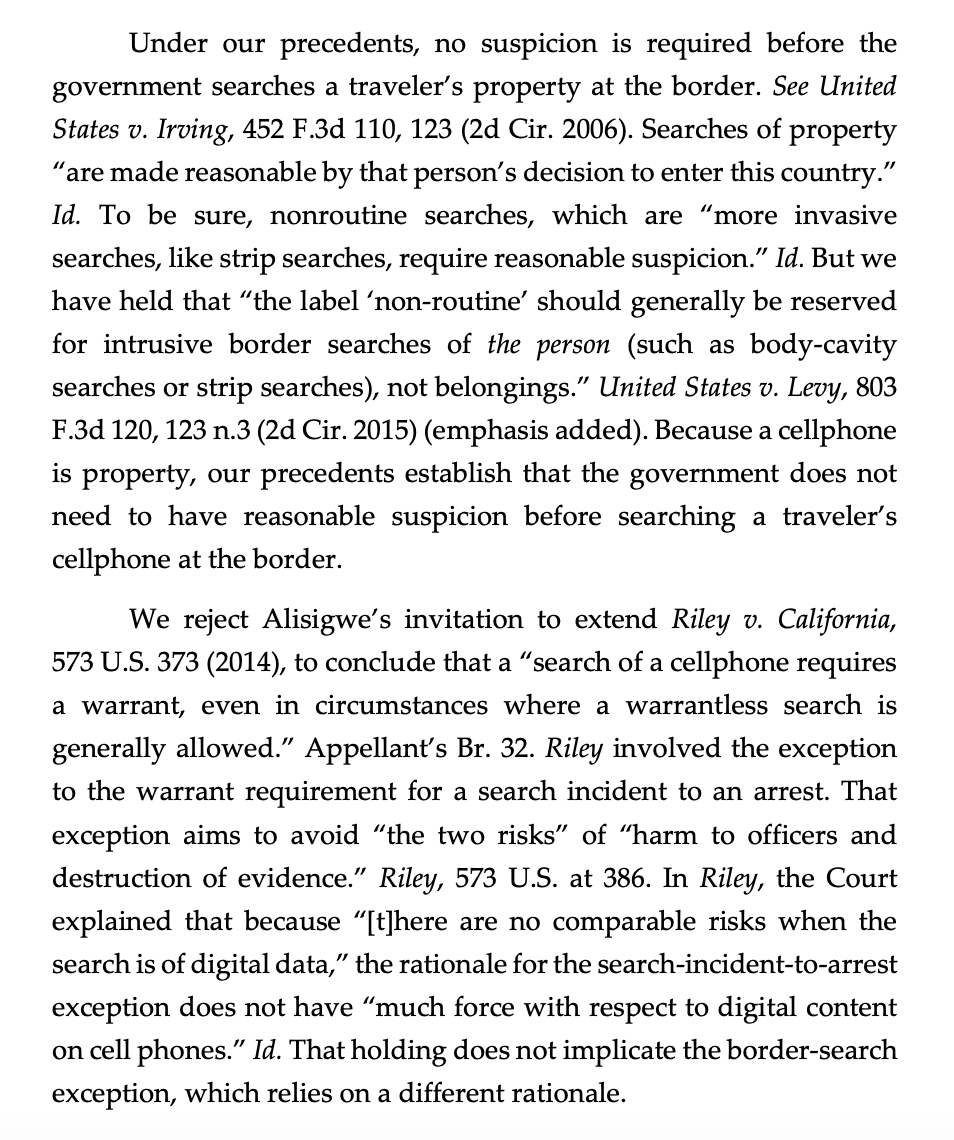 OrinKerr's tweet photo. The Second Circuit holds that no warrant and no suspicion is needed to search a citizen's cell phone at the border. According to the court, per Judge Menashi, the border search exception authorizes searches to find criminals crossing the border, and Riley does not apply. #N https://t.co/bx5VWPJaRK