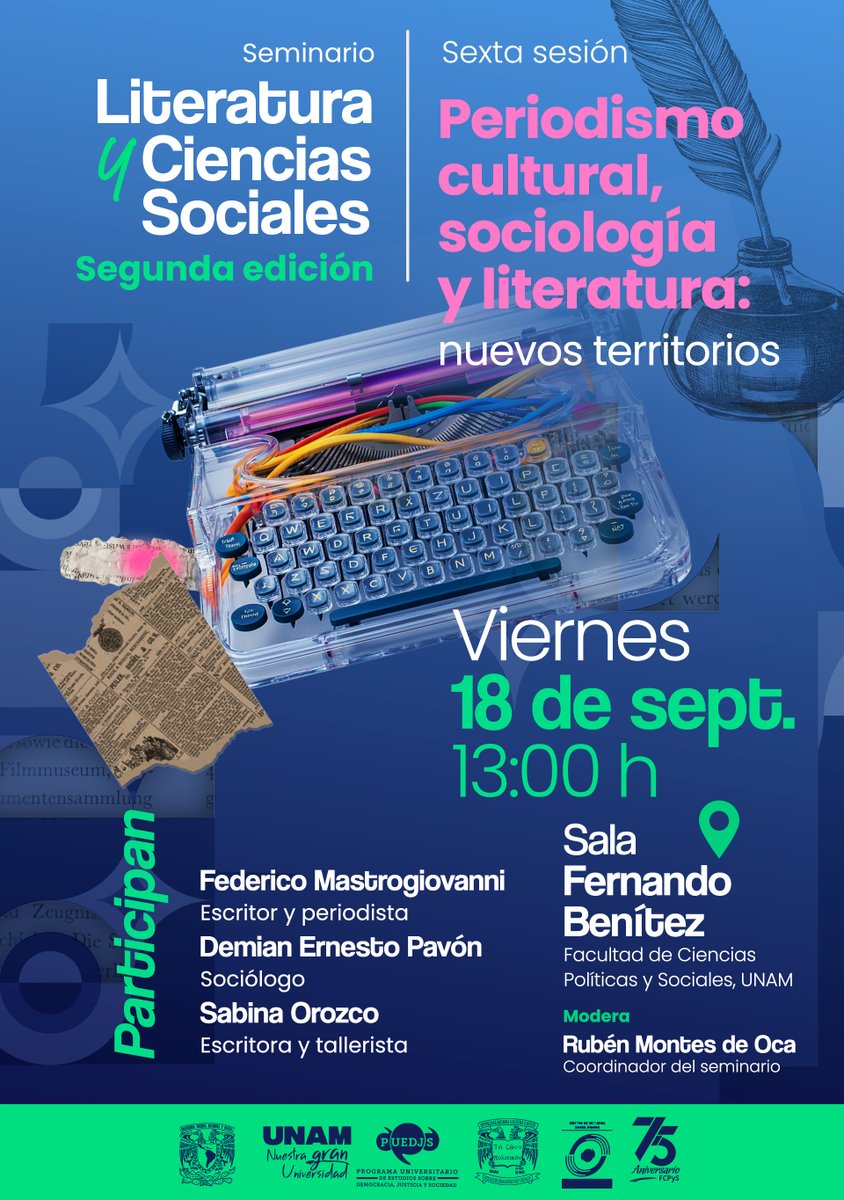 PUEDJSUNAM's tweet photo. ¿Qué tienen en común el periodismo, la literatura y la sociología? 📖✍️

Te invitamos a participar en la sexta sesión del Seminario de Literatura y Ciencias Sociales, donde se hablará sobre la relación de estas tres formas de observar y narrar el mundo 🔎🌎

✅️ Estará presente el distinguido periodista y escritor Federico Mastrogiovanni, junto con Demian Ernesto Pavón, Sabina Orozco y Rubén Montes de Oca como moderador.

📌 La cita es este viernes 18 de septiembre en punto de las 13h en la sala Fernando Benitez de la Facultad de Ciencias Políticas y Sociales (UNAM).

¡No faltes! ✨️