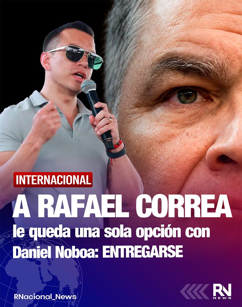 RNacional_News's tweet photo. 🔴 #Urgente A RAFAEL CORREA LE QUEDA SOLO UNA OPCIÓN CON DANIEL NOBOA: ENTREGARSE.

Con Daniel Noboa decidido a hacer cumplir las decisiones judiciales, Correa enfrenta un escenario en el que, según sus críticos, la única salida sería regresar al Ecuador y entregarse ante la justicia.