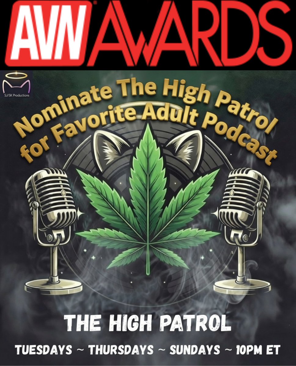 SJSK420's tweet photo. You can now help nominate The High Patrol for Favorite Adult Podcast for the @avnawards!

Simply click the link and nominate The High Patrol as seen in the image!

Help us celebrate past guests like @Eva_Maxim!

https://t.co/cmKrKzdQ92 https://t.co/6lve4aO1Yt