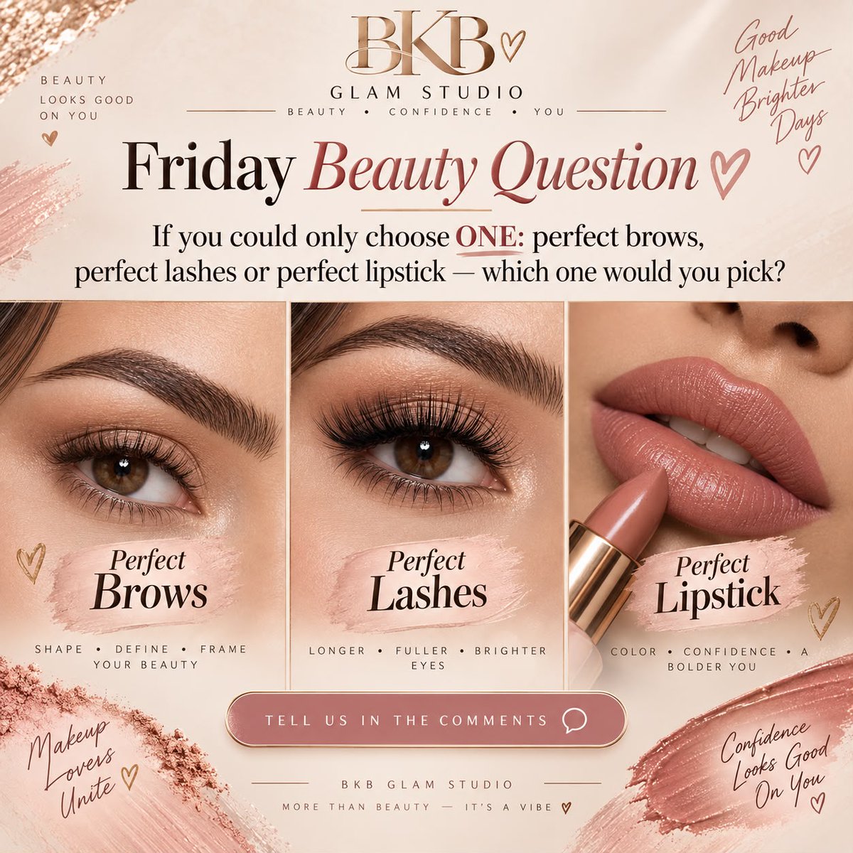 BKBGlamStudio's tweet photo. Beauty Question 💕 If you could only choose ONE: perfect brows, perfect lashes or perfect lipstick—which one would you pick?
#BeautyQuestion #MakeupLovers #BKBGlAMStudio https://t.co/ay6eG1fDFJ