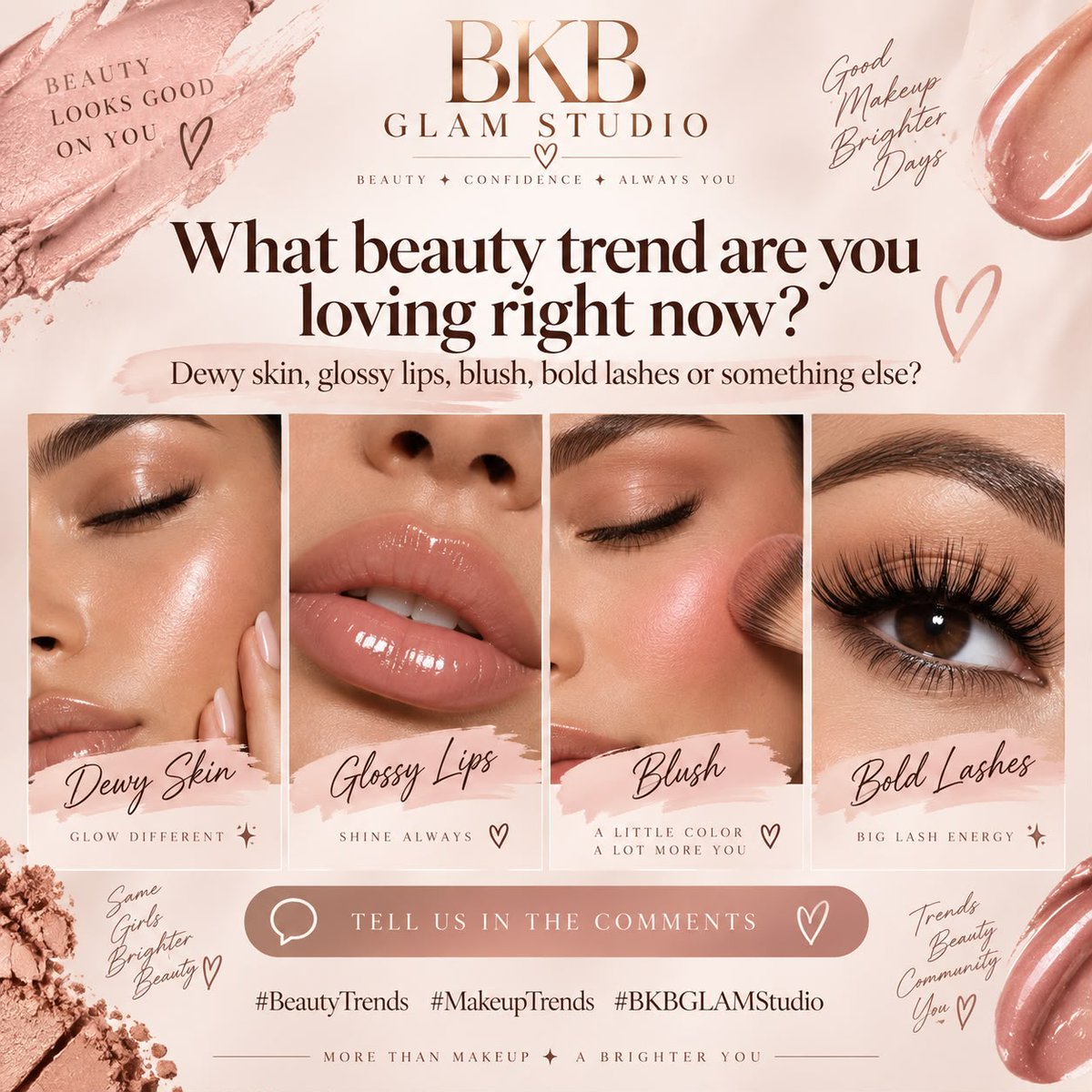 BKBGlamStudio's tweet photo. What beauty trend are you loving right now? ✨Dewy skin, glossy lips, blush, bold lashes or something else?

 #BeautyTrends #MakeupTrends #BKBGLAMStudio https://t.co/Yr4rXGnINe
