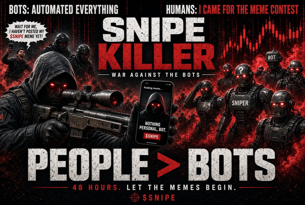 Kiddnode5's tweet photo. BOTS: automated everything

HUMANS: I came for the meme contest

WAIT FOR ME I HAVEN’T POSTED MY $SNIPE MEME YET

PEOPLE > BOTS

48 HOURS. LET THE MEMES BEGIN.

#SNIPEKILLER #SNIPE

@snipekiller01 https://t.co/dRu4ADOxqM