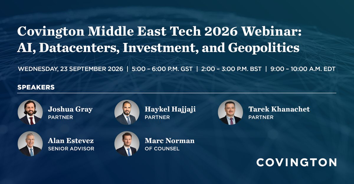 CovingtonLLP's tweet photo. Join Covington lawyers and senior advisors for a practical discussion of the latest legal, regulatory, and geopolitical developments shaping the AI/Datacenter and wider technology landscape across the Middle East. Find out more and register here: https://t.co/kfkfAdJzps https://t.co/YlT1WtnfG5