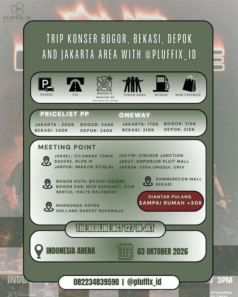 pluffyharuto's tweet photo. TRIP KONSER — THE REDLINE NCT 127🍀

📅 03 Oktober 2026
📍 Indonesia Arena
🚌 Start from Jakarta • Bogor • Depok • Bekasi
💸 Start from 200K PP

Include: Tol, bensin, makan 2x, minum, parking &amp; mini freebies!

Limited slot — secure yours now!
📲 082234839590 | @pluffix_id https://t.co/OJKynEBZHC