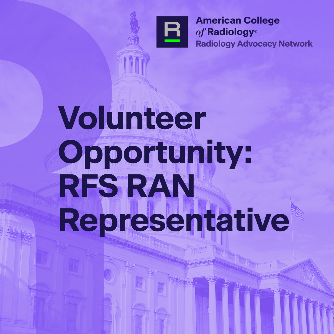 Purple-toned image featuring the U.S. Capitol building. Text reads: "Volunteer Opportunity: RFS RAN Representative." The logo of the American College of Radiology Radiology Advocacy Network is present.