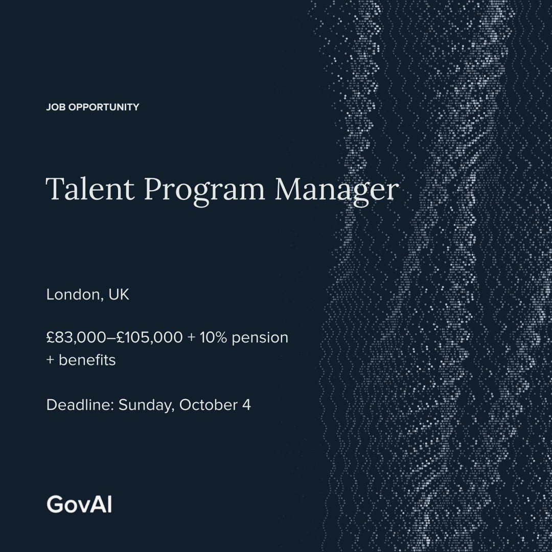 GovAI is hiring a Talent Program Manager! You'll design and test the programs that get our fellows and alumni into AI governance careers β career support, ecosystem mapping, new formats for senior people. Apply by Oct 4: π·