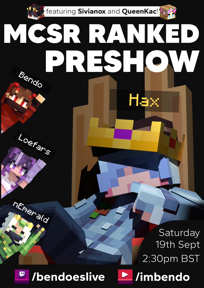 bendoeslive's tweet photo. MCSR RANKED PRESHOW
... featuring the World Champion!

🎙 feat. @hackingnoisess @Loefars @nEmerald07
📹 EXCLUSIVE INTERVIEW @Sivianox
🌟SPECIAL GUEST @Queenkac_

⏰SAT 19th SEPT, 9:30am EST / 2:30pm BST (1hr30 before Playoffs)
🟣twitch .tv/bendoeslive 🔴youtube .com/imbendo https://t.co/4v3nZUHqAm