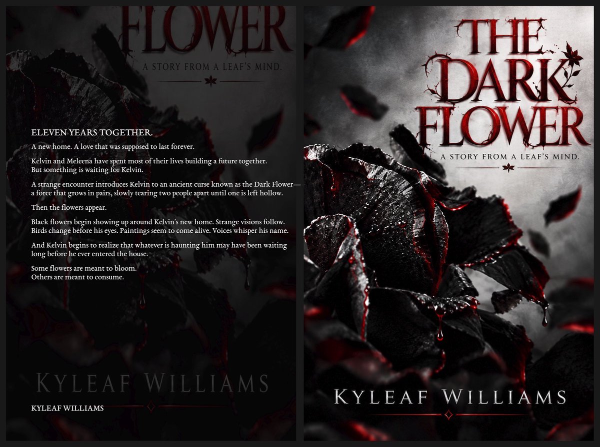 x_KyWilliams's tweet photo. THE DARK FLOWER is available ! (Amazon) 
- A story from a leaf’s mind 🍁
*Paperback copies will be available soon* 
I’ll autograph it ✍🏽 

#KyleafWilliams #TheDarkFlower #amazonkindle #horrorstories #author https://t.co/rOxJtBhupn