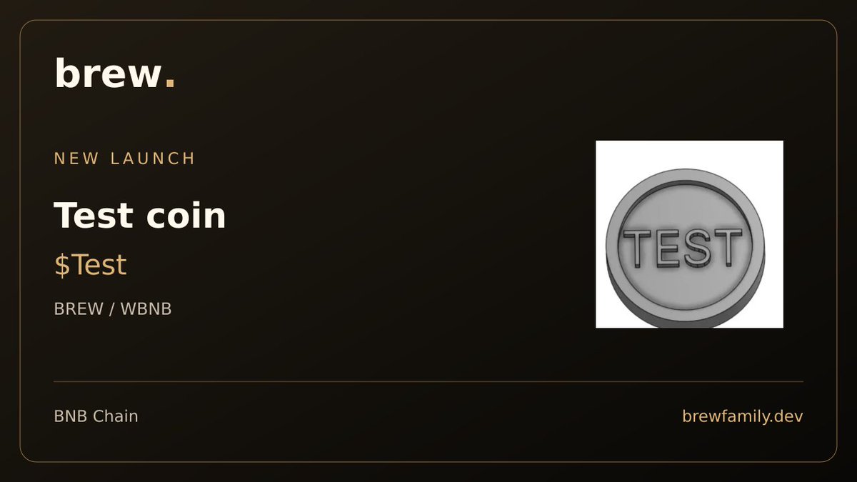 brewfambot's tweet photo. New launch on Brew ☕

Test coin/BREW/WBNB ($Test)

BNB Chain
https://t.co/PBjnELjiGB https://t.co/3ASP5kkJyZ
