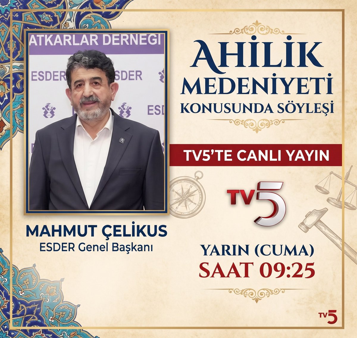esderistanbul's tweet photo. ESDER Genel Başkanı Mahmut Çelikus, yarın Cuma saat 09.25'te TV5'te Ahilik Medeniyeti üzerine bir söyleşi gerçekleştirecek. Değerli üyelerimizi ve kıymetli esnafımızı bu söyleşiyi izlemeye davet ediyoruz. https://t.co/OxEvJXxVuA