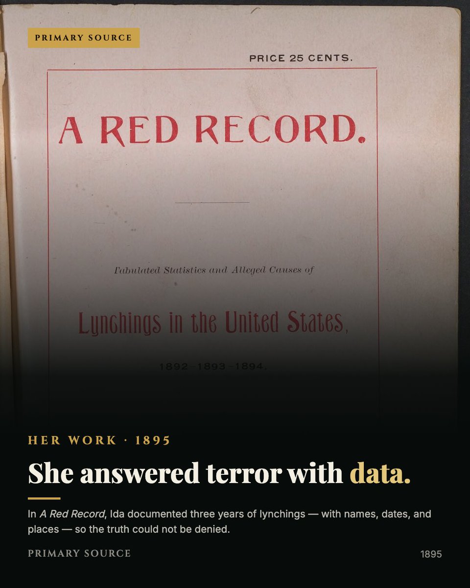 RiseWithWells's tweet photo. In 1895 Ida B. Wells published A Red Record, a statistical study of lynching in America. Names, dates, places. She turned grief into evidence, and evidence into a movement.

#IdaBWells #RiseWithWells https://t.co/lyZfGXbcrY