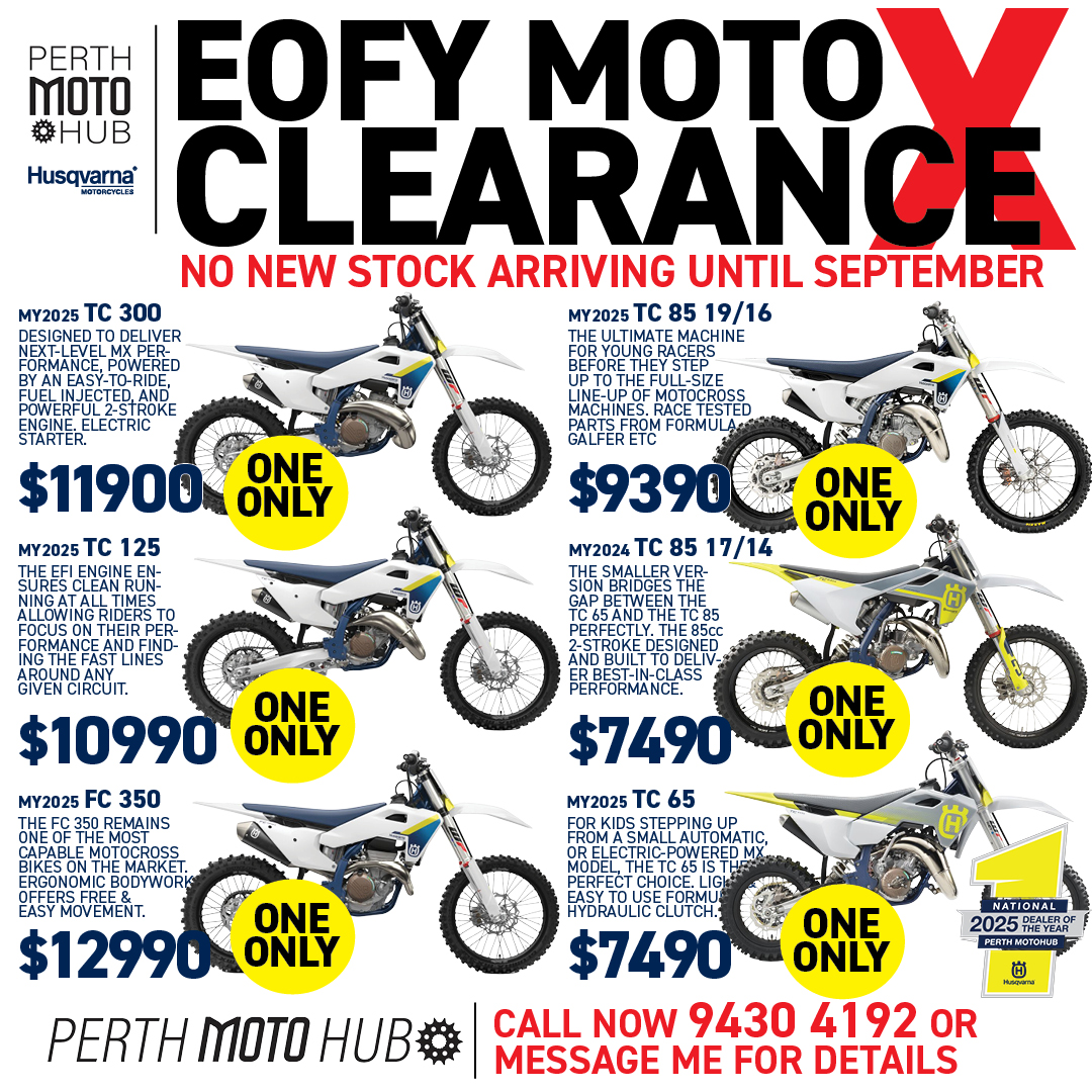 MaximoFrannzm's tweet photo. EOFY Husqvarna MOTOCROSS CLEARANCE 
Save on all in-stock models! Be quick—no new stock arriving until September. Call or message for details. 08 9430 4192 
33 Rockingham Road, Hamilton Hill 
erich@perthmotohub. com. au https://t.co/q22R84cElC