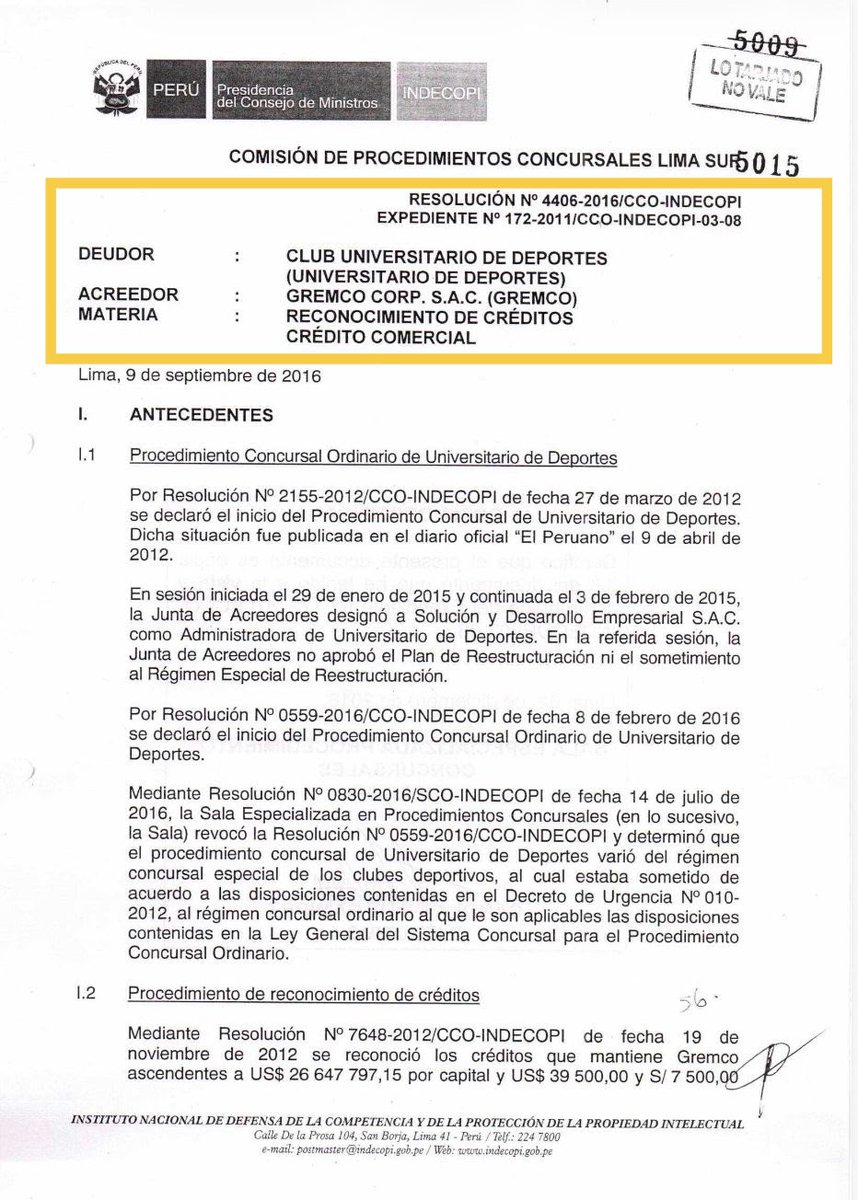 jppgamarra's tweet photo. @Jesus_Madrid93 te respondo sin insultar y con PRUEBAS. La deuda reconocida y ACTUALIZADA (al 09 de abril de 2012) es un hecho realizado por @IndecopiOficial el día 09 de setiembre de 2016, cuando el administrador concursal de @Universitario era la empresa de los Leguía, Solución y Desarrollo Empresarial que fue impuesta por el funcionario de @SUNATOficial, Arnulfo Moreno Bardales quien hoy afronta un proceso judicial por presunta corrupción. CON PRUEBAS OPINAMOS, sin insultar ni caer en mentiras. En las 4 tomas adjuntas podrás apreciar la Resolución 4406-2016 emitida por la Comisión de Procedimiento Concursales, donde consta que la deuda que se le tiene a Gremco fue ACTUALIZADA por pedido de la administradora concursal de la SUNAT o sea la empresa de los Leguía a la fecha (de actualización) que ordena el artículo 37 de la Ley Concursal.  En la última toma adjunta que es de la referida Resolución 4406-2016 consta en la última página la liquidación de intereses, con deducción de los pagos a cuenta que se realizaron y cuyo resultado es de 58 millones de dólares al 09 de abril de 2012. Leguía pedía que se deduzcan 7 millones y GREMCO pidió que deduzcan 9 millones (o sea más).  LA DEUDA QUE SE LE TIENE A GREMCO NO ESTÁ CUESTIONADA, SINO INDECOPI LA REGISTRARÍA COMO CONTROVERTIDO O CONTIGENTE, lee la Ley Concursal (numeral 39.5 del art��culo 39 para que no busques tanto y te ahorres el tiempo de buscar). Con esta explicación SUSTENTADA has quedado mal, te recomiendo que te informes y cuando opines no insultes porque quien queda mal eres tú. Te mando un abrazo y espero sinceramente que razones y te documentes. @GodosElejalder @elcomercio_peru @Latina_pe @larepublica_pe @Walo_1901 @mariano3154 @paolobenza @Sargheto @OccidentAL2017 @Gestionpe @SEMANAeconomica @diario_libero @Gustavo_p4 @EduSV_1901 @E_FLEISCHMAN @MSUCCAR @Horacon