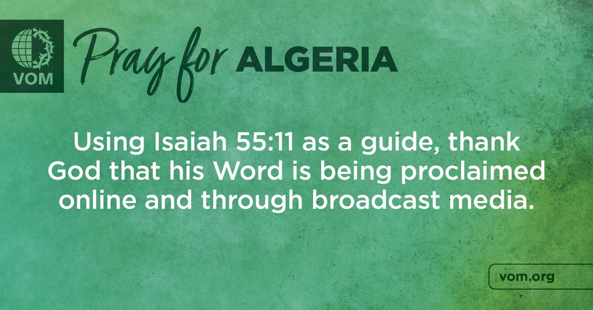 VOM_USA's tweet photo. Algeria: Using Isaiah 55:11 as a guide, thank God that his Word is being proclaimed online and through broadcast media. https://t.co/tG0kscYVcr