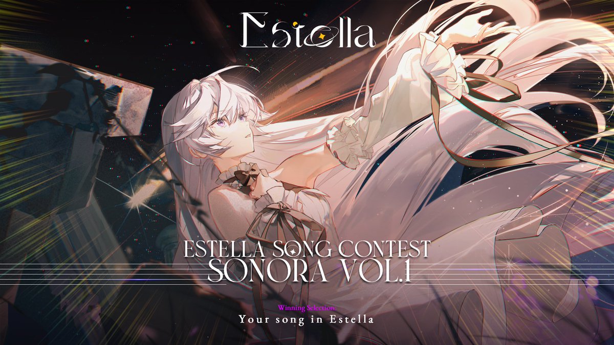 GameEstella's tweet photo. 【Sonora Vol.1】
Estella First Ever Song Contest!

Submission starts today, ends on January 14, 2027.
For more details, please check: https://t.co/BmBYAEEVJV https://t.co/bLUVjq7otz
