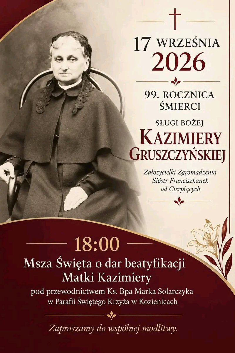 RK15420's tweet photo. Dziś modlimy się o wyniesienie na ołtarze Sługi Bożej Matki Kazimiery Gruszczyńskiej. W tym roku obchodzimy 99. rocznicę jej śmierci. Zapraszamy na Mszę św. do Parafia Św. Krzyża w Kozienicach, której dziś (17.09) o godz. 18.00 będzie przewodniczył Bp Marek Solarczyk. https://t.co/9mVn1NGTHa