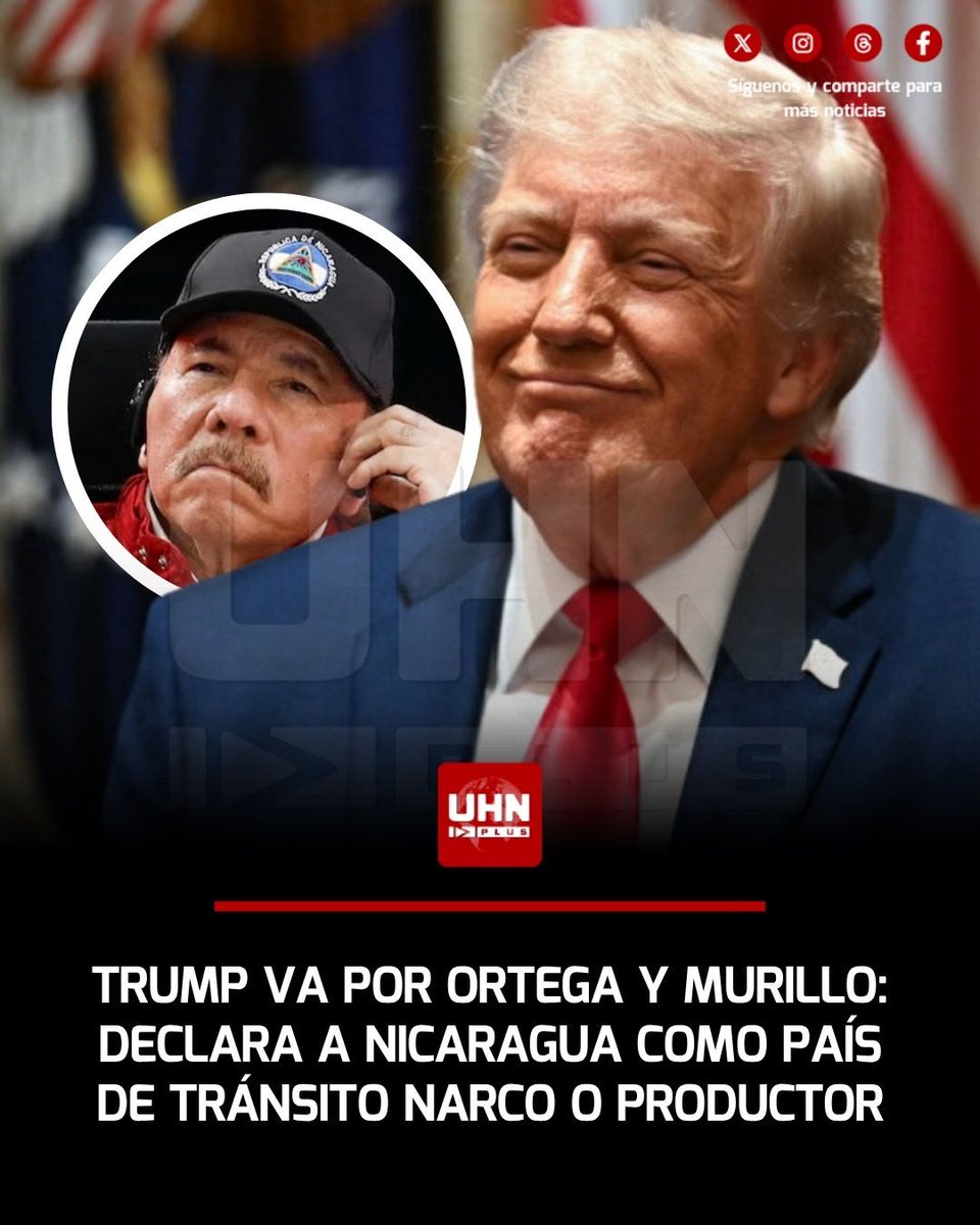 UHN_Plus's tweet photo. 🇺🇸🇳🇮‼️ | En la determinación anual presentada, Donald Trump destacó la situación de la dictadura de Daniel Ortega y Rosario Murillo en Nicaragua, calificando al país como un punto clave en el narcotráfico de la región: “Como era de esperar tratándose de una dictadura socialista, el ilegítimo régimen de Ortega y Murillo en Nicaragua no ha tomado medidas suficientes contra el narcotráfico ni contra la complicidad de actores del propio régimen en el tráfico de drogas”.