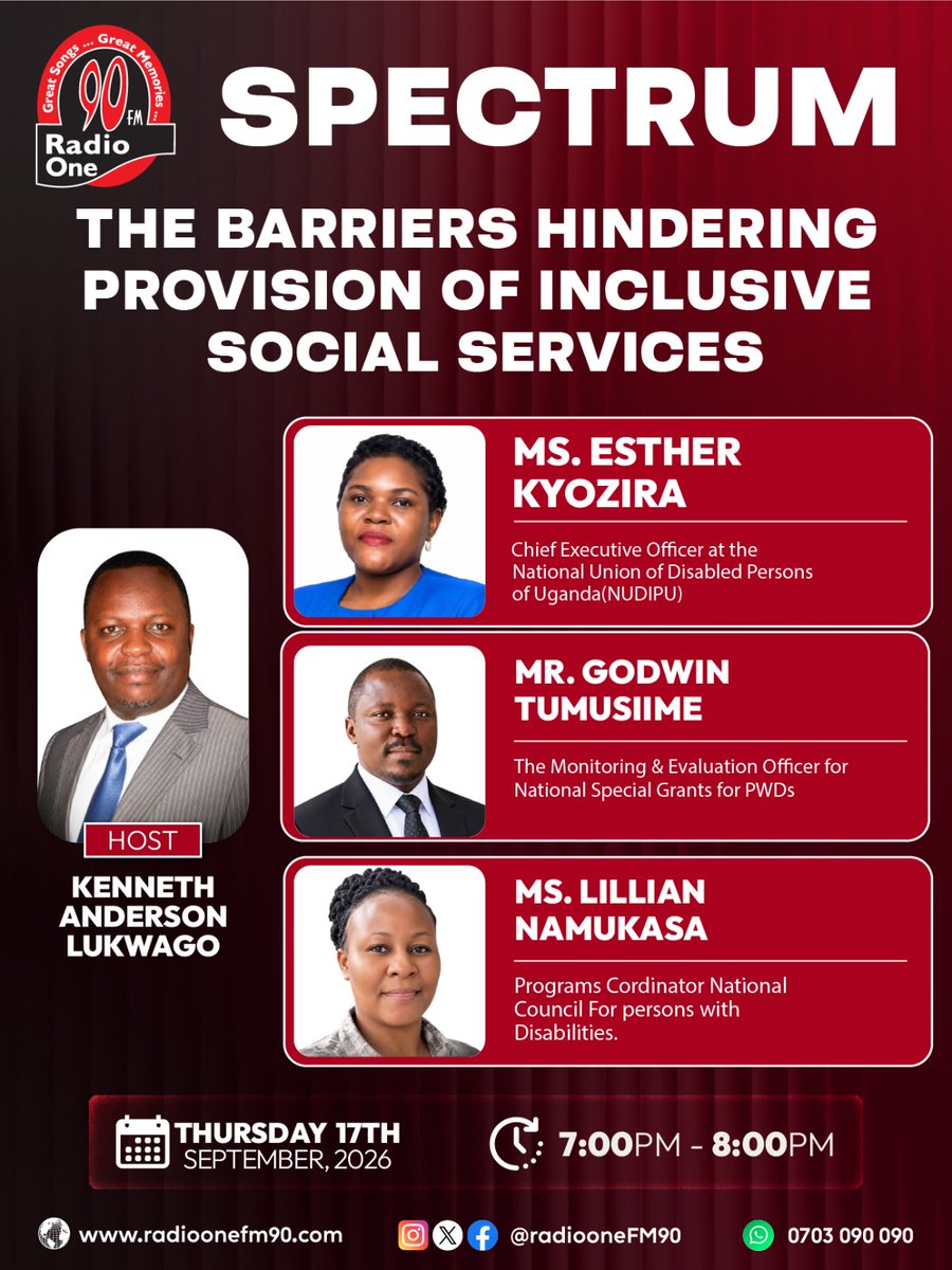 RadioOneFM90's tweet photo. ποΈ SPECTRUM: The Barriers Hindering Provision of Inclusive Social Services
πΉ17.09.2026
πΉ7PMβ8PM
Featuring:
πΉ Ms. Esther Kyozira
πΉ Mr. Godwin Tumusime
πΉ Ms. Lillian Namukasa
π€ Hosted by @anderlukson
Tune in to RadioOneFM90
https://t.co/sh2eeI41ti
#Spectrum #RadioOneFM https://t.co/PwLYKQmc1p