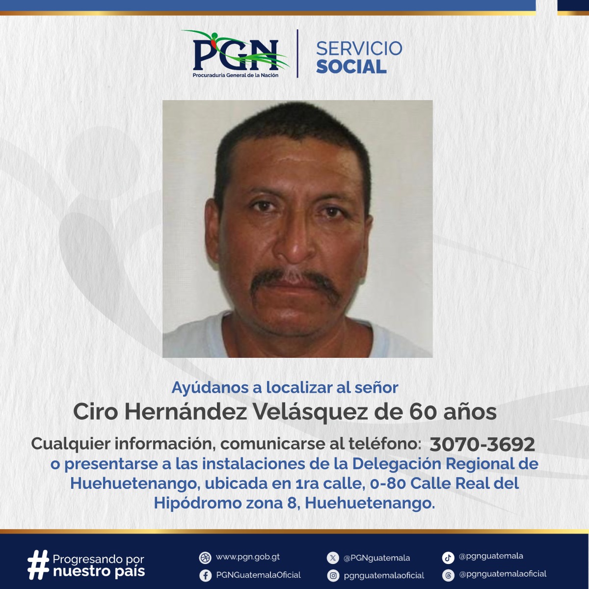 PGNguatemala's tweet photo. Tu ayuda es importante, comparte la imagen para encontrar al señor CIRO HERNÁNDEZ VELÁSQUEZ #ServicioSocial #PGN https://t.co/KbO7WhHOZE