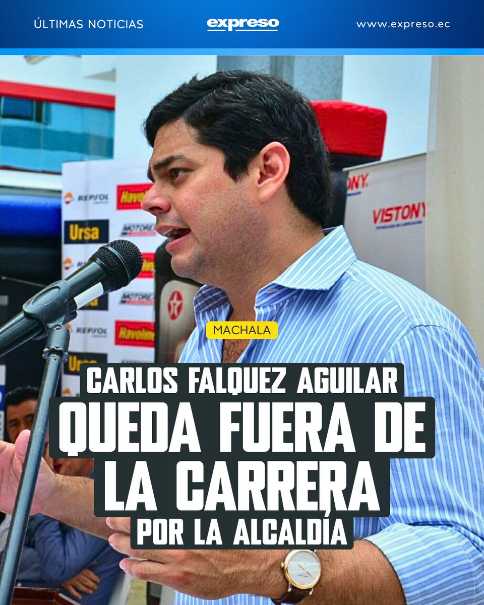 Expresoec's tweet photo. El Tribunal Contencioso Electoral (TCE) ratificó en última instancia la descalificación de la candidatura de Carlos Falquez Aguilar a la Alcaldía de Machala, en la provincia de El Oro.

Más información: https://t.co/KWz9IcNifU https://t.co/oHmMC5xb4o