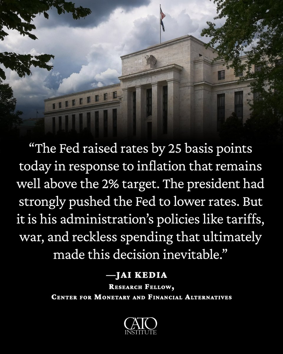 CatoInstitute's tweet photo. The Fed raised rates by 25 basis points, the first rate hike in 3 years. Cato’s @JaiKedia notes that inflation has been a persistent problem but has been exacerbated by the Trump administration's policies of war and reckless spending. https://t.co/e54psGxIMw
