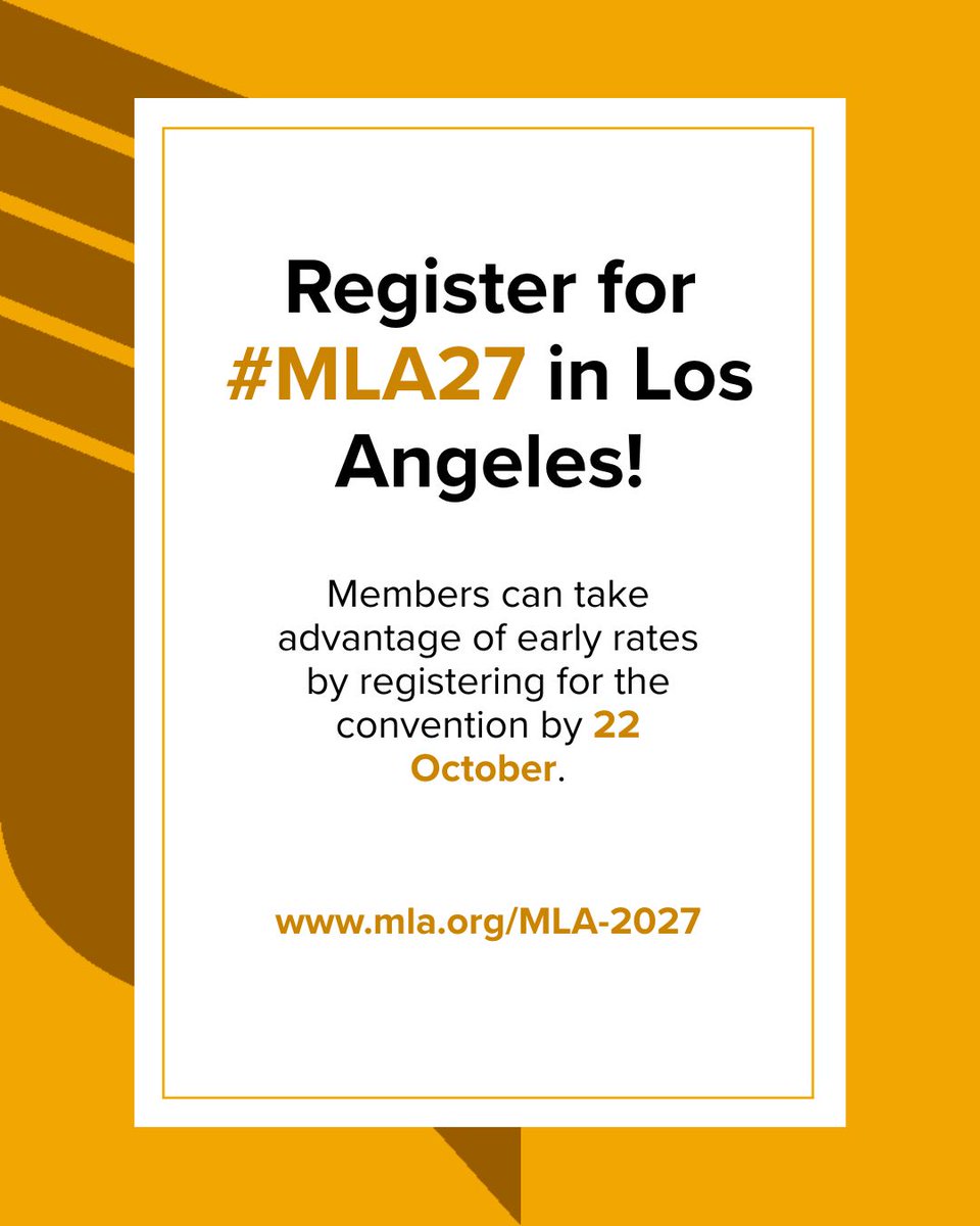 MLAnews's tweet photo. Registration for #MLA27 in Los Angeles is open! Members can take advantage of early rates by registering for the convention by 22 October. Nonmembers who would like to save can join the MLA when they register. https://t.co/sQv0yuyvjc https://t.co/ACdb3o7lUk