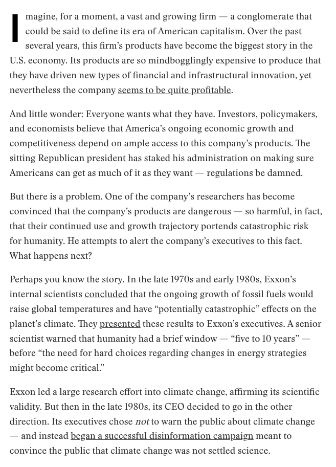 robinsonmeyer's tweet photo. A senior researcher at one of America’s most important companies becomes convinced that the ongoing growth of its products could spell peril for humanity

Experts inside the firm agree with him. He presents his concerns to executives. How does the CEO respond?

I’m talking about Exxon in the 1980s of course