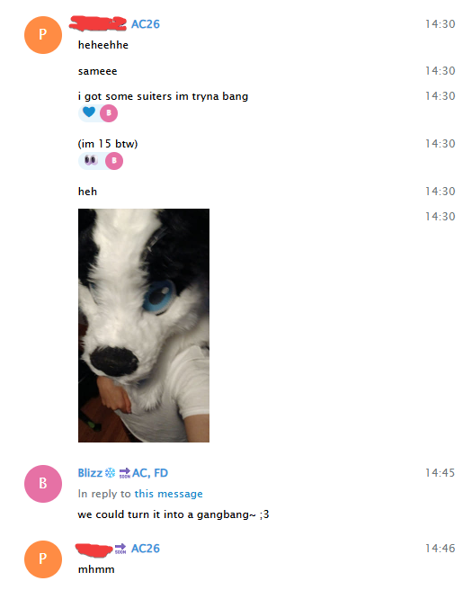 PartDoggo's tweet photo. TW - P*do, Cub, Zoo, Feral, Babyfur
 
 There is something I need to talk about. I got sent the telegram chat logs of Blizz a 23 year old where he tried to meet up for an "orgy" with a 15 year old furry at the Furpoc and ANE furry conventions in 2025

1/6 https://t.co/RtsXpV4jTV