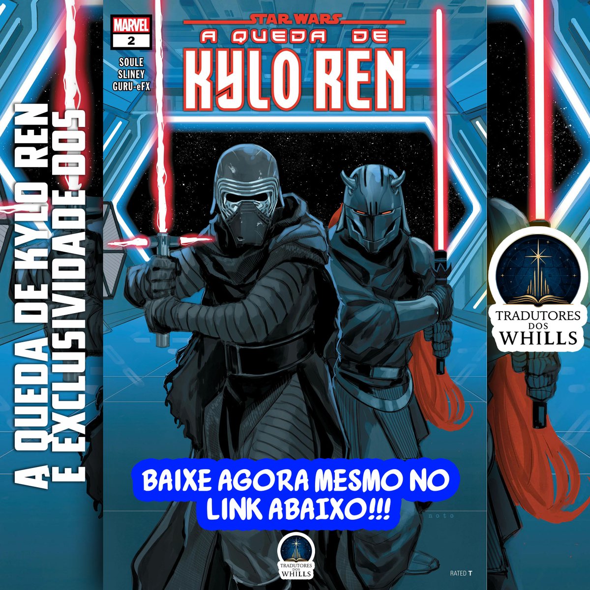 tradutoresWills's tweet photo. Queremos trazer a todos os fãs da Saga Star Wars, com a HQ da mini-série: A Queda de Kylo Ren - #02 de 05 

.
Baixe agora mesmo no link!
.
https://t.co/xuLCIWO7Jh https://t.co/0yIjg4L2VG