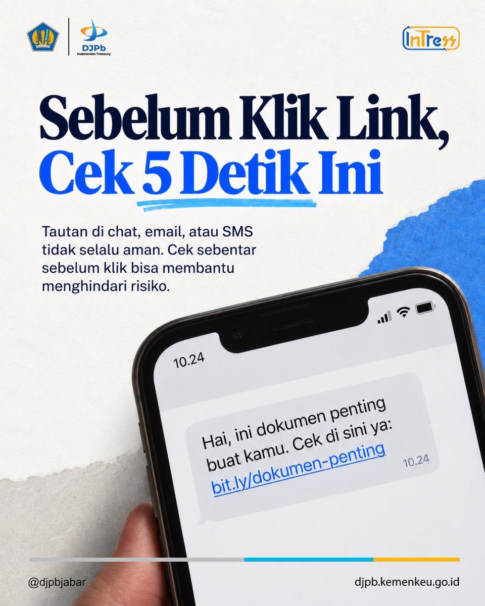 DJPbJabar's tweet photo. Jangan buru-buru klik tautan dari chat, email, atau SMS. Cek pengirim, alamat link, isi pesan, dan permintaannya. 

Jika ragu, verifikasi lewat kanal resmi dan jangan pernah membagikan OTP, password, atau data pribadi.

#DJPbJabar #DJPbHAnDAL #IndonesianTreasury https://t.co/UQ2wRh3JNi