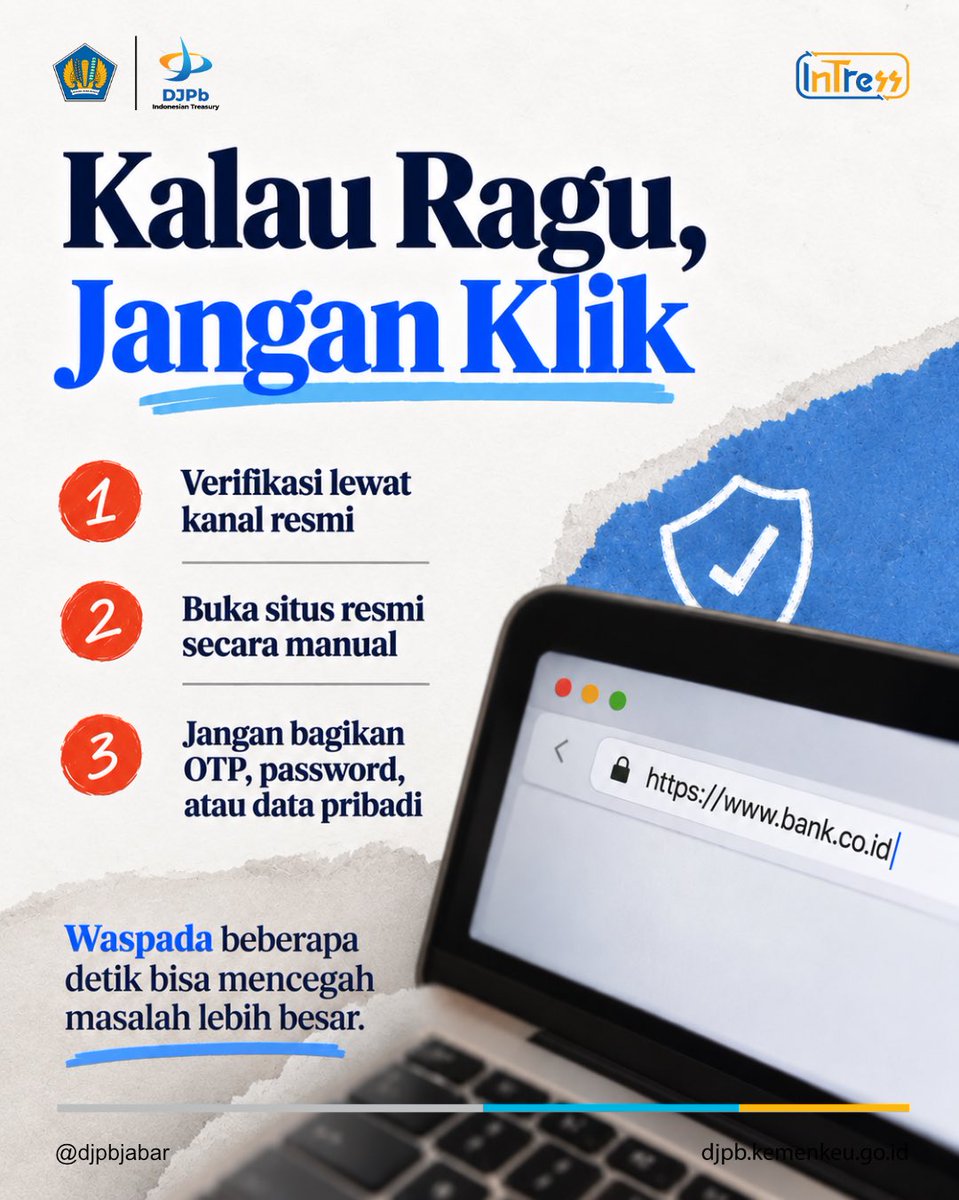 DJPbJabar's tweet photo. Jangan buru-buru klik tautan dari chat, email, atau SMS. Cek pengirim, alamat link, isi pesan, dan permintaannya. 

Jika ragu, verifikasi lewat kanal resmi dan jangan pernah membagikan OTP, password, atau data pribadi.

#DJPbJabar #DJPbHAnDAL #IndonesianTreasury https://t.co/UQ2wRh3JNi