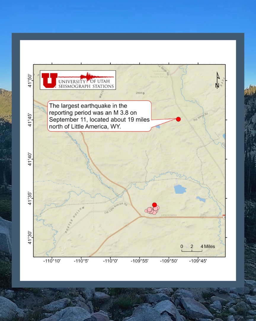 The largest earthquake in the reporting period was an M 3.8 on September 11, located about 19 miles north of Little America, WY.