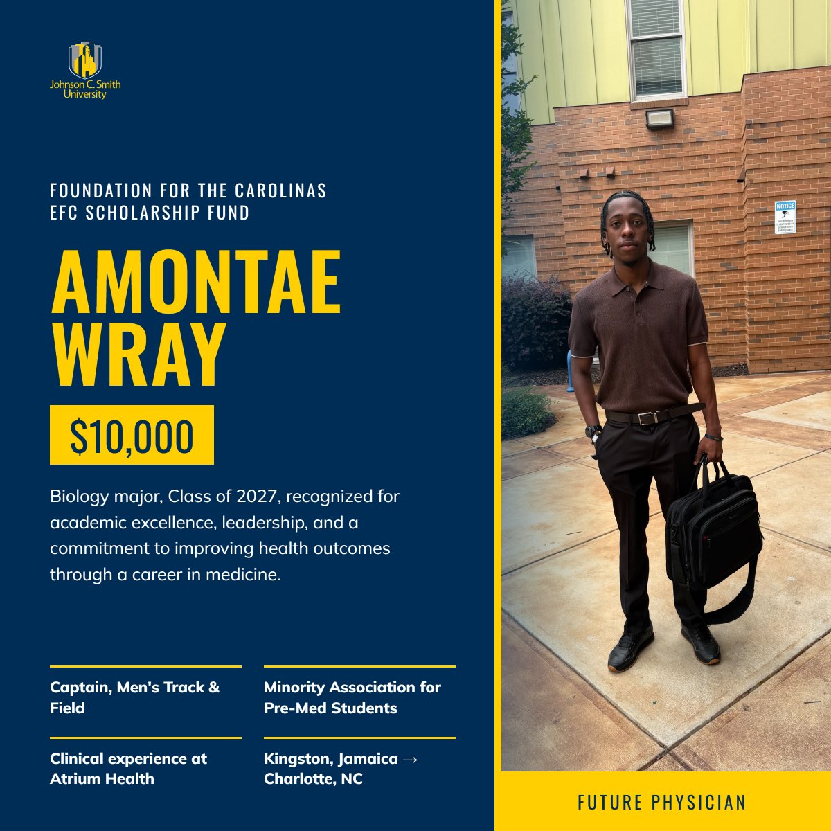JCSUniversity's tweet photo. From Kingston to Charlotte — and next, med school. Congratulations to Amontae Wray, Biology '27, on a $10,000 Foundation For The Carolinas EFC Scholarship. Golden Bulls track captain, MAPS member, future physician. #JCSU #SitLux https://t.co/BL4qjj6qDD