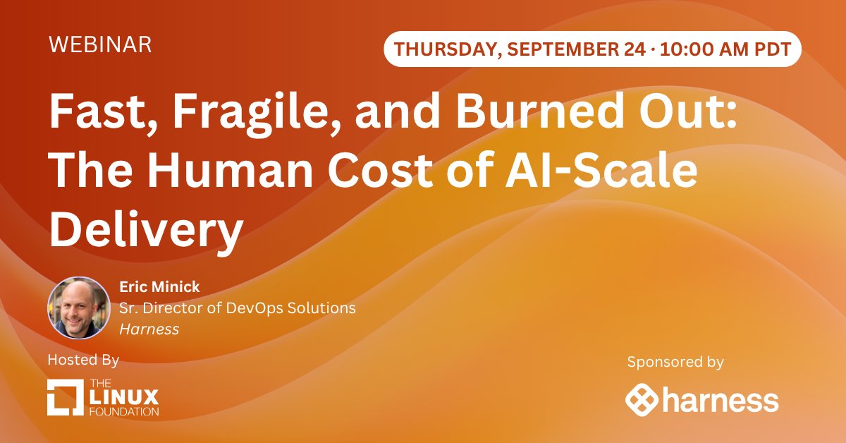 linuxfoundation's tweet photo. Join @harnessio &amp; @linuxfoundation for a free live webinar on Thursday, September 24 at 10:00 AM PT: "Fast, Fragile, and Burned Out: The Human Cost of AI-Scale Delivery". Learn more &amp; register: https://t.co/ZrEQcLfHwg #OpenSource #Linux #DevOps #AIatScale #DeveloperBurnout https://t.co/fRcRX4eOBs