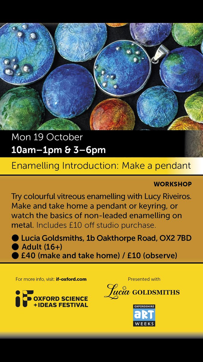 Oxford_IF's tweet photo. Colour &amp; chemistry events for you
🔬 Grind rock for copper &amp; make real silver at Rose Hill; 20 Oct
🎨 Examine glass chemistry at Modern Art Oxford; 22 Oct
✨ EXPLORAZONE's day of science; 17 Oct
🔥 Enamel a pendant at Lucia Goldsmiths; 19 &amp; 26 Oct
tickets: https://t.co/nbSIhhqb9d https://t.co/DMGYv2trhJ