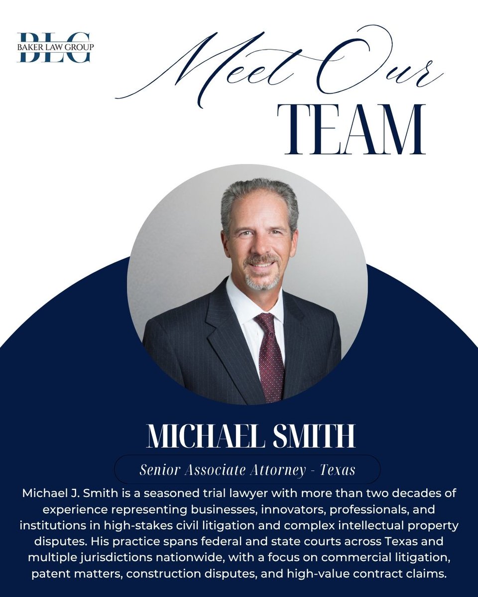 baker_law_group's tweet photo. Meet Michael Smith, Senior Associate Attorney in Texas. 👋 Two decades of trial experience in commercial litigation, IP, patent, and construction disputes — bringing that depth to every client he represents.

Schedule with Michael: 303-862-4564 | https://t.co/xtSGxT3cCP

#CommercialLitigation #IntellectualPropertyLaw #PatentLaw #ConstructionLaw #TrialLawyer #BusinessLitigation