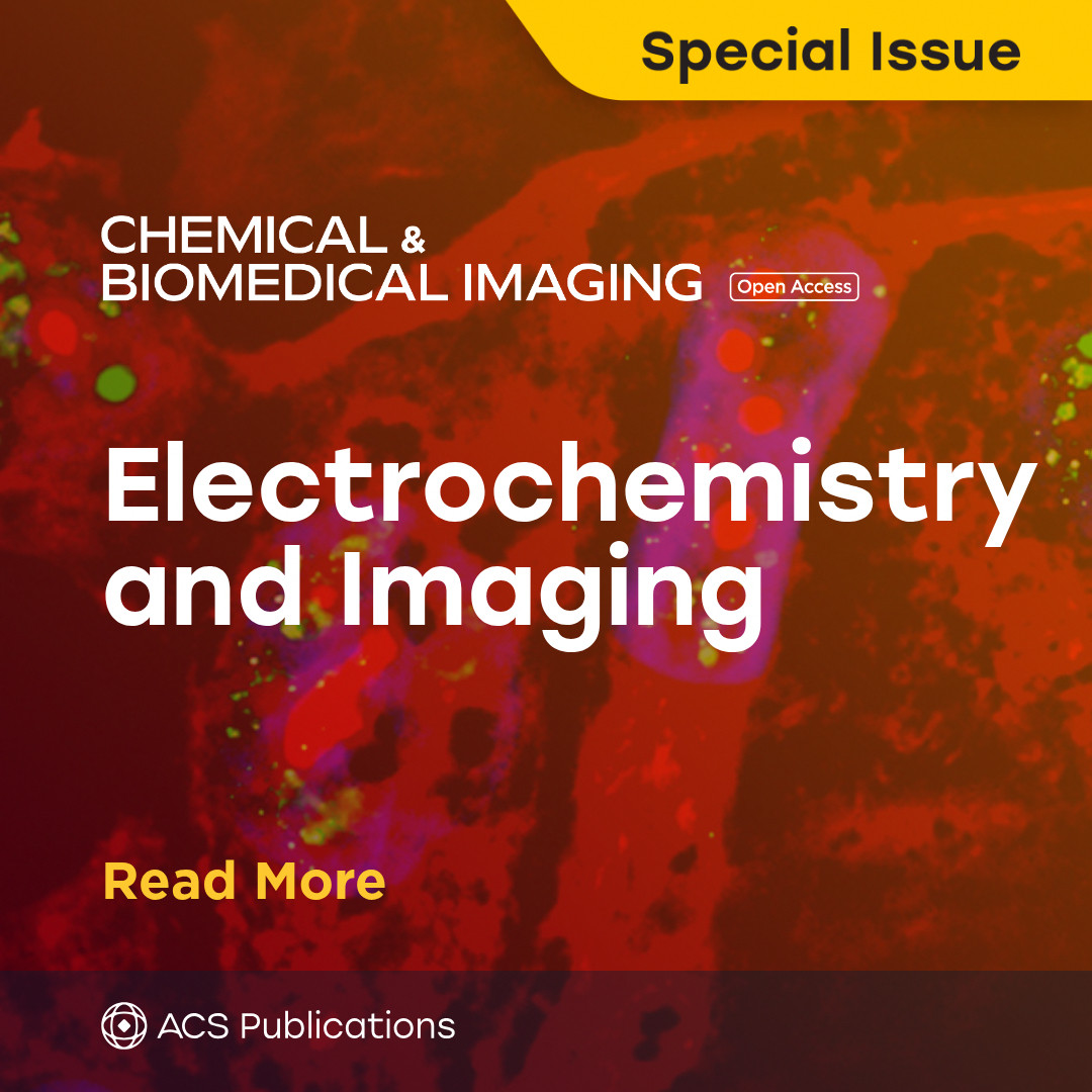 Promotional image with text reading "Chemical & Biomedical Imaging New Special Issue: Electrochemistry and Imaging"
