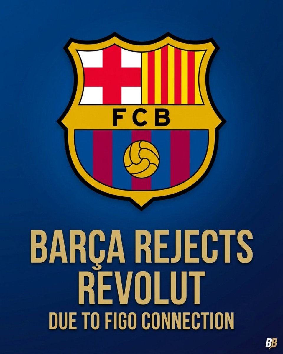 Barca_Buzz's tweet photo. FC Barcelona turned down a financial partnership proposal from digital bank Revolut despite strong economic terms. ❌🇵🇹

​The decision was driven by Revolut using Luís Figo as a brand ambassador, including advertisements referencing his controversial 2000 move to Real Madrid. 

The club considered associating with the brand a line that could not be crossed.

Via: @CatalunyaRadio