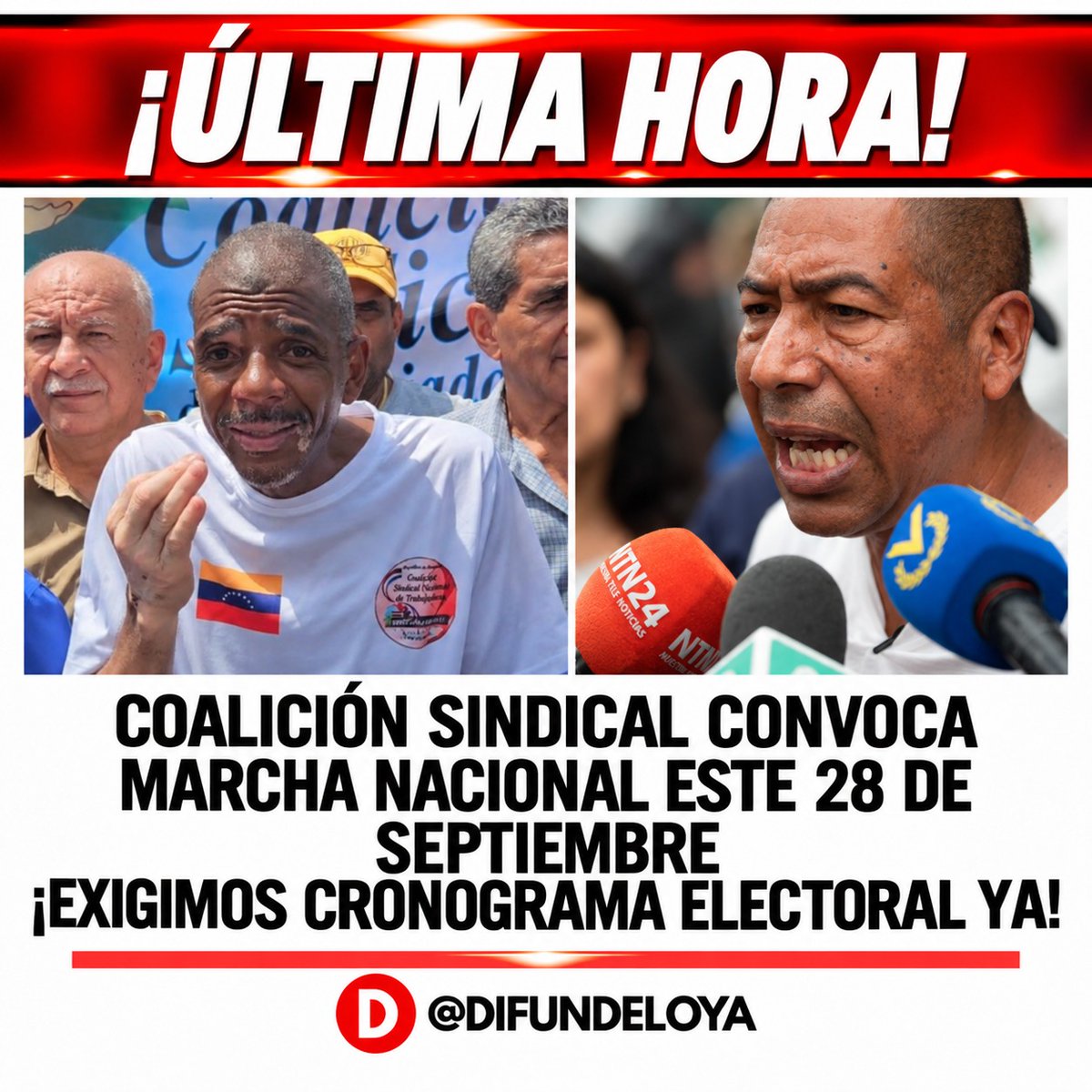 DIFUNDELOYA's tweet photo. 🇻🇪 🇺🇸 | ¡ÚLTIMA HORA! 🚨| Coalición Sindical convoca marcha nacional este 28 de septiembre;

"¡Exigimos cronograma electoral YA!". https://t.co/bk0ZWFw9Ca