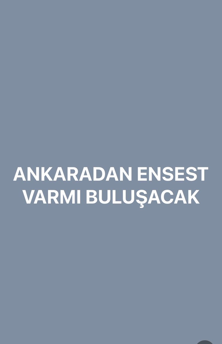 ankaravrcej's tweet photo. Ankara'da ensest bulusacak #ensestpaylasım https://t.co/icHgLS2XGL