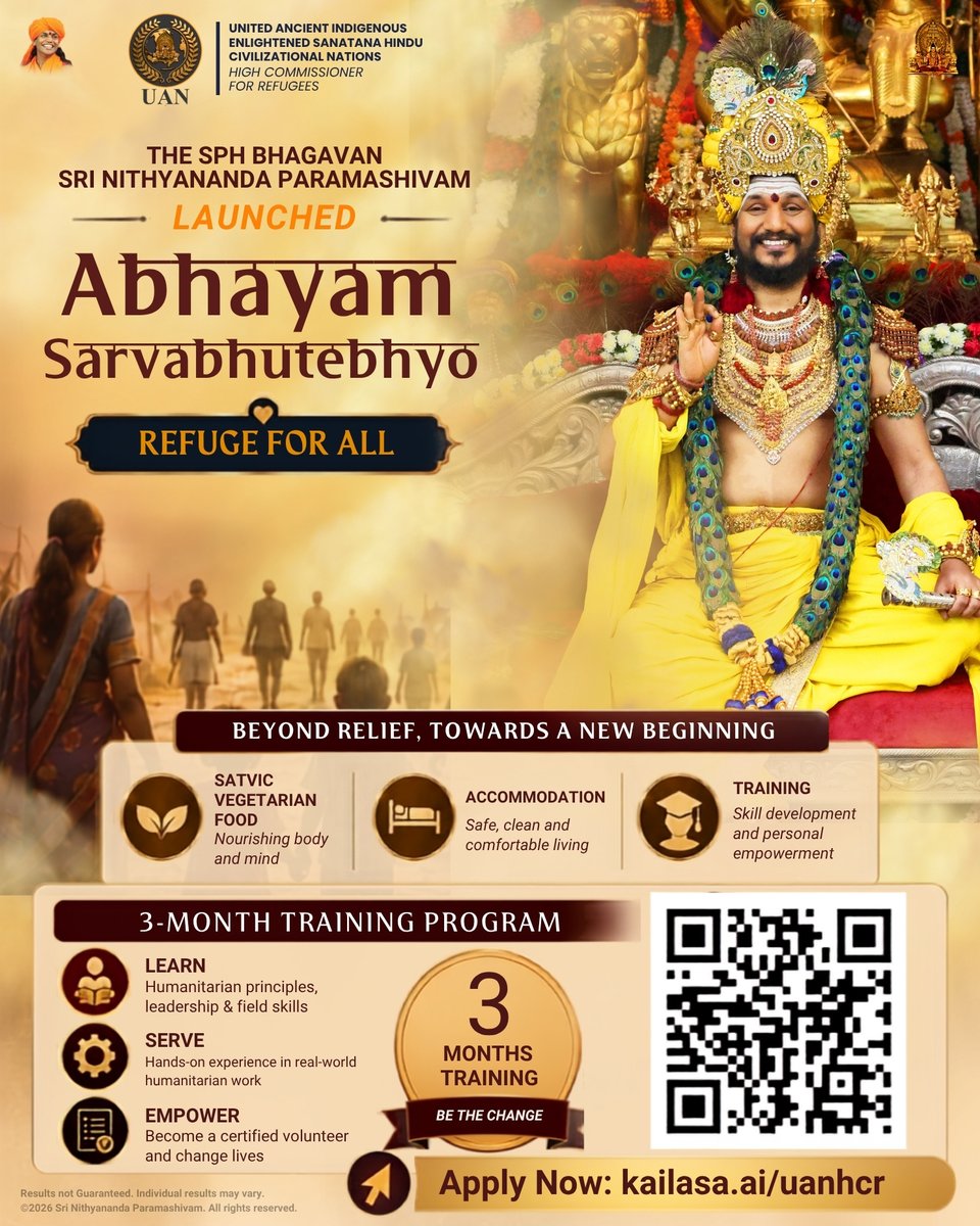 SriNithyananda's tweet photo. Abhayam Sarvabhutebhyo — Refuge for All ✨

Beyond relief, towards a new beginning. Join the 3-month humanitarian training program by UANHCR to gain hands-on field experience, leadership skills, and volunteer certification.

Program Includes:

Satvic vegetarian food & comfortable housing

Practical training in leadership & humanitarian work

Personal empowerment & volunteer certification

📲 Apply Now: Scan the QR code or visit https://t.co/Ucbub7P2lI