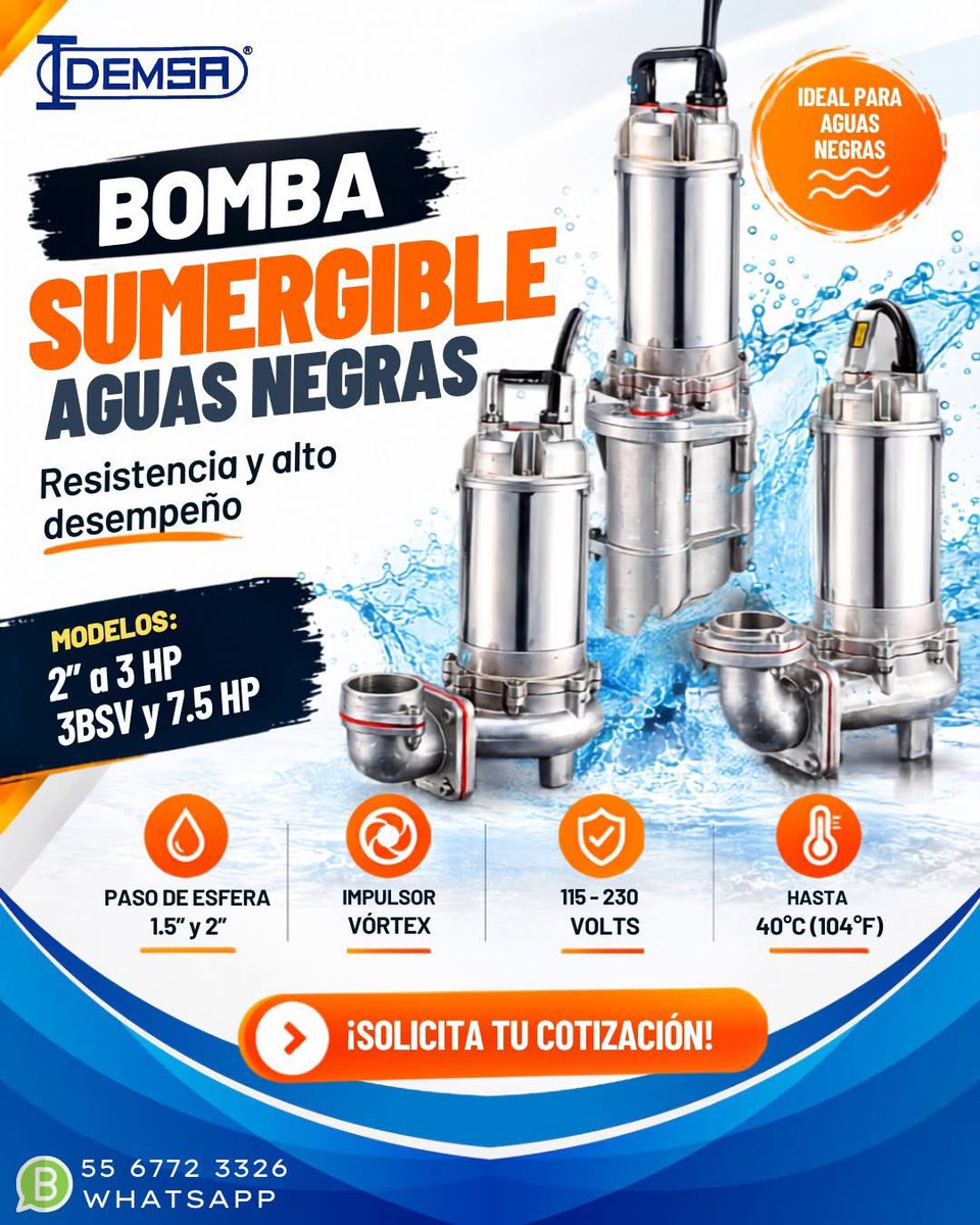 Idemsa's tweet photo. 💧 Potencia y resistencia para el manejo de aguas negras.

La Bomba Sumergible está diseñada para ofrecer un desempeño confiable en aplicaciones exigentes, con construcción en acero inoxidable 316 e impulsor Vórtex para un funcionamiento eficiente.

Solicita tu cotización https://t.co/yRn2x0UDCf